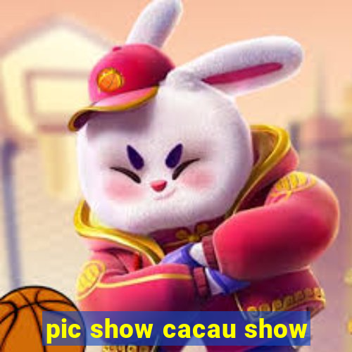 pic show cacau show